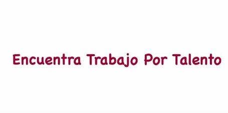 Imagen con la frase encuentra talento por talento