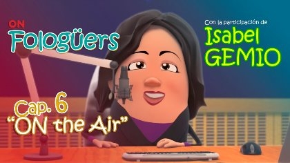 cartela del 6º capítulo con el personaje de Isabel Gemio